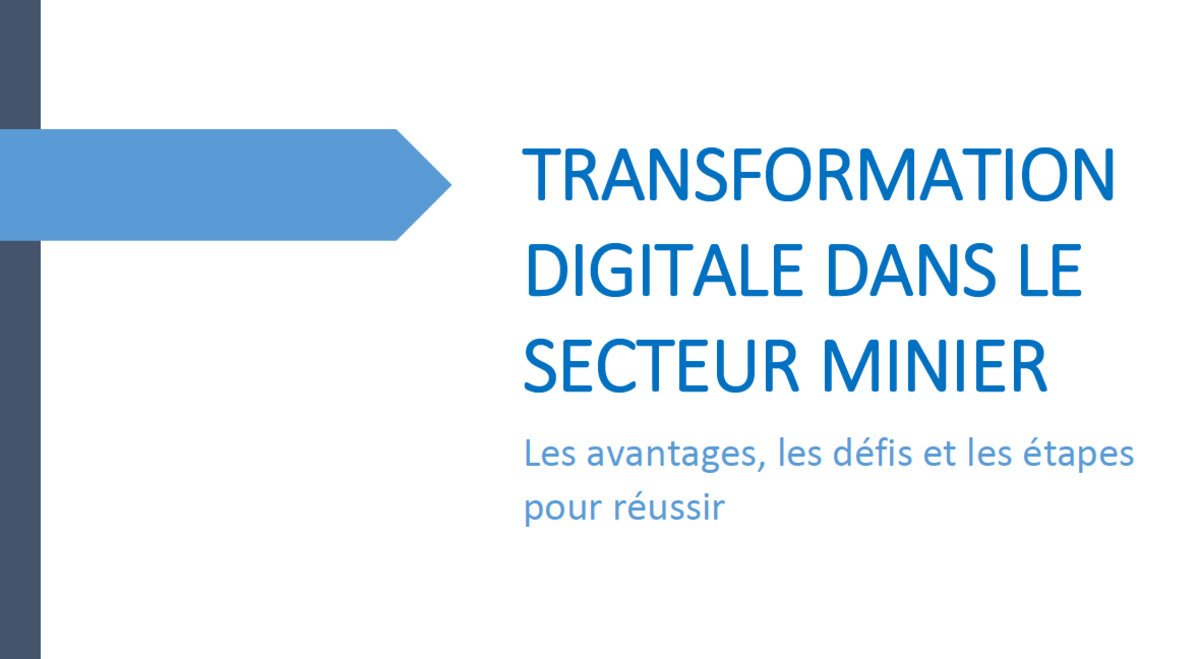 Guide transformation digitale pour les opérateurs miniers